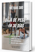 Método 30D: Bajá de peso en 30 días sin gimnasio
